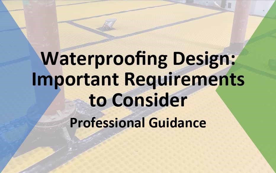 Guidelines for Proper Waterproofing Design, 2014-05-26