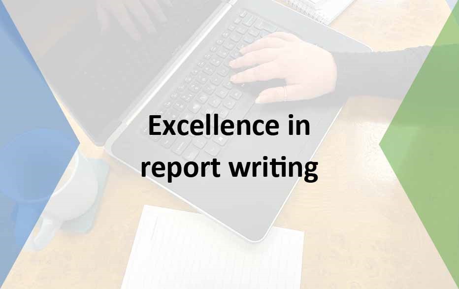 Excellence in Report Writing
